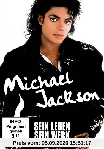 Michael Jackson - Sein Leben, sein Werk
