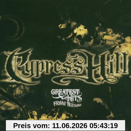 cypress hill Greatest Hits From The Bong