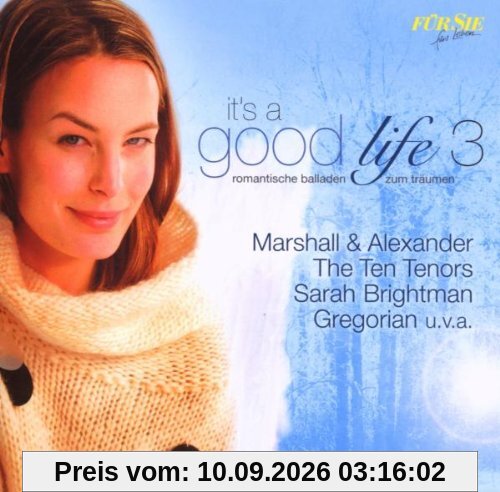 FÜR SIE - It's A Good Life 3 - Romantische Balladen zum Träumen