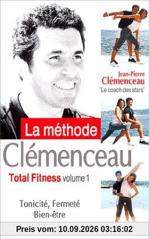 La Méthode Clémenceau : Total Fitness - Vol.1 : Tonicité, Fermeté, Bien-être [VHS] [FR Import]