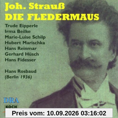 Strauß: Die Fledermaus (Gesamtaufnahme) (Aufnahme Berlin 08.09.1936)