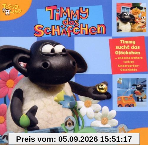 Geschichtenzeit 04/Timmy Sucht Das Glöckchen