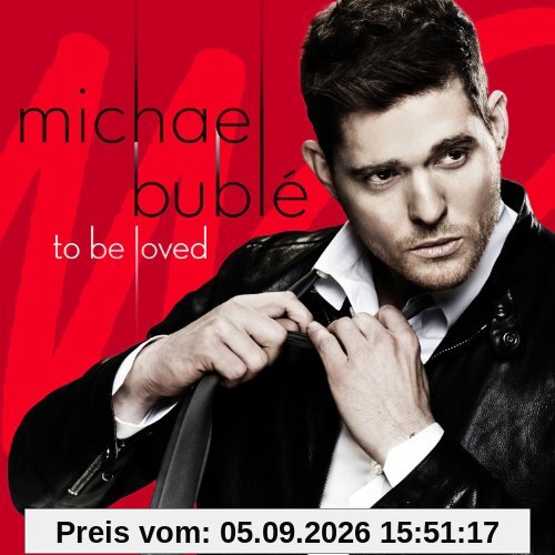 To Be Loved (Deluxe Edition inkl. 3 Bonustracks)