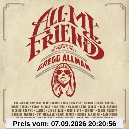 Gregg Allman All My Friends, Celebrating The Songs And Voice