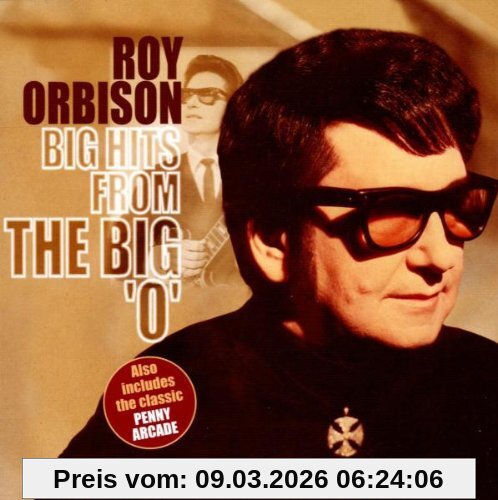 Roy Orbison Big Hits From The Big 'o'