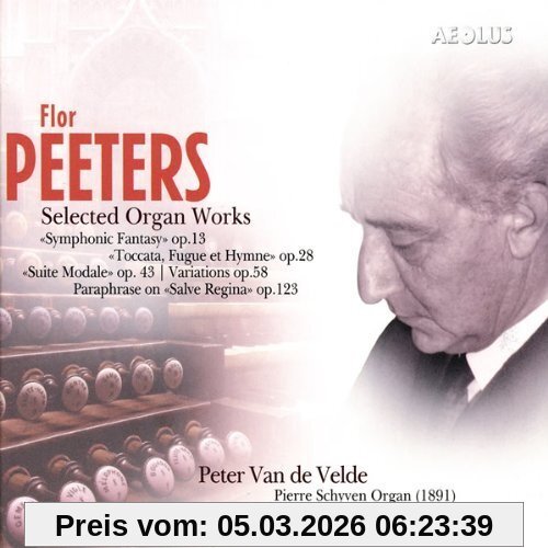 Peter van de Velde Flor Peeters, Selected Organ Works