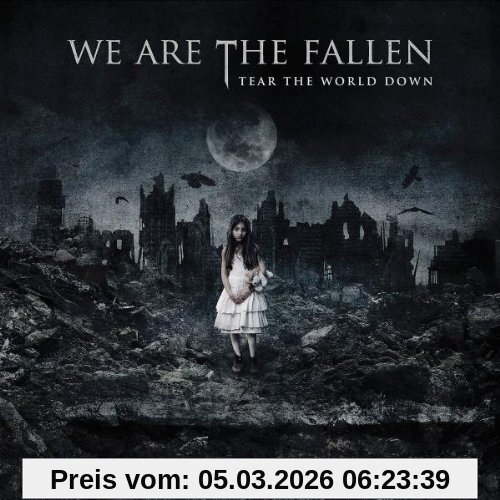 We Are the Fallen Tear The World Down