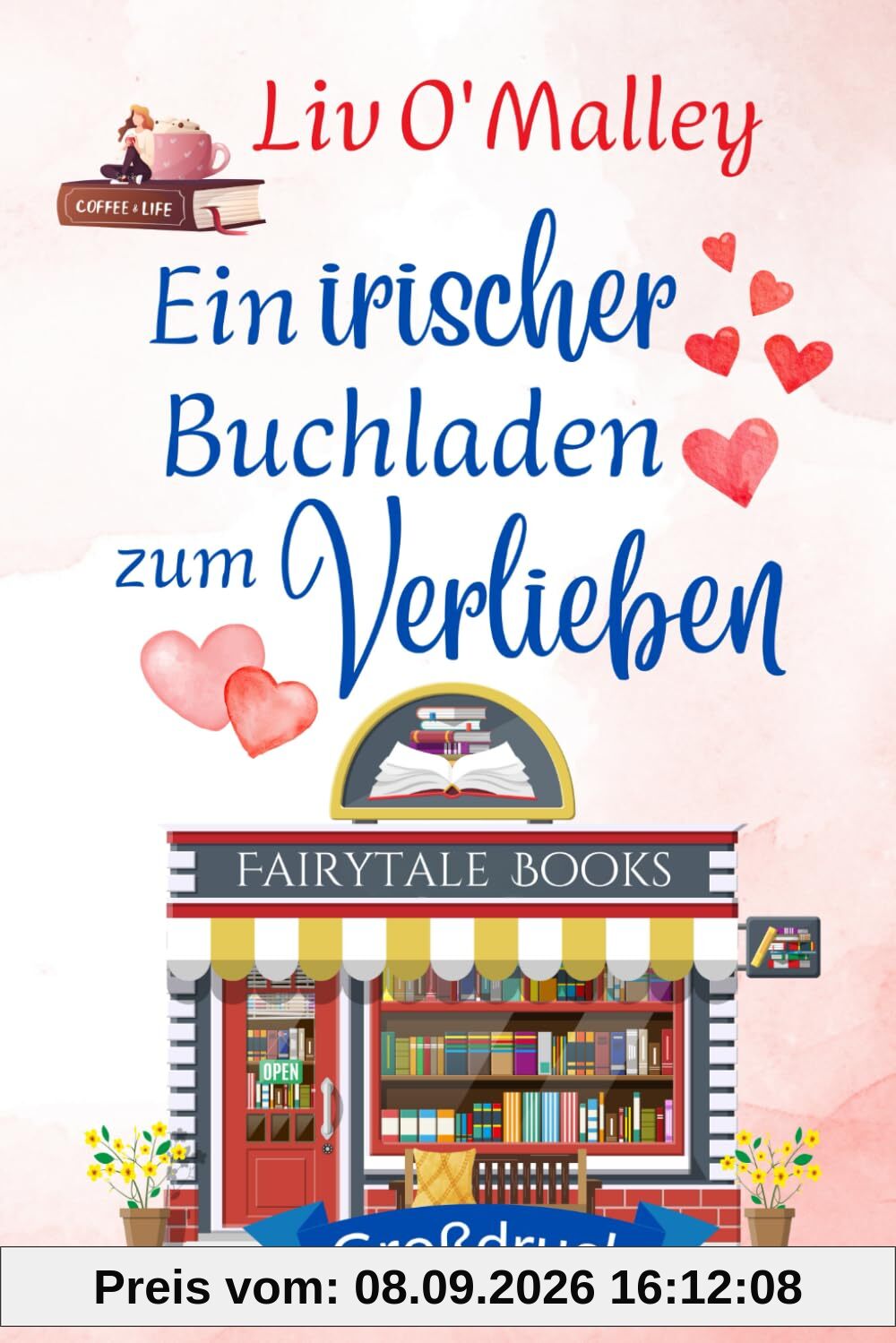 Ein irischer Buchladen zum Verlieben: Großdruck Ausgabe (Liebesromane in großer Schrift)