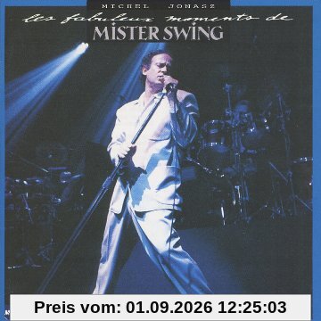Fabuleux Moments de Mr Swing
