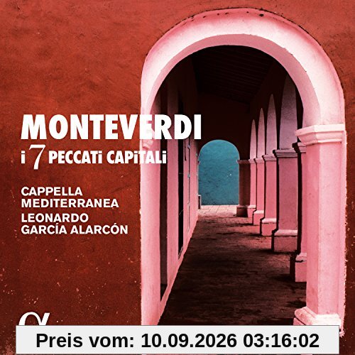 Monteverdi: Die 7 Todsünden - Arien und Madrigale