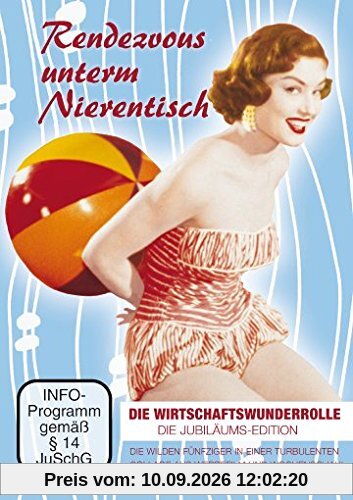Rendezvous unterm Nierentisch - die Wirtschaftswunderrolle - Jubiläums-Edition (Neuauflage 2015)