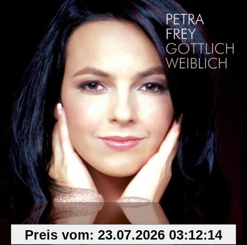 Petra Frey Göttlich Weiblich