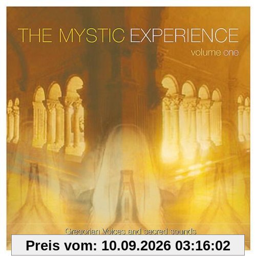 The Mystic Experience Vol. 1 - Gregorian Voices and Sacred Sounds