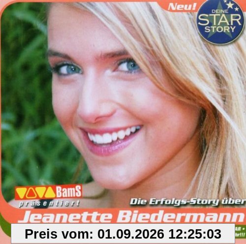 Deine Star Story / Die Erfolgs - Story über Jeanette Biedermann / Hörbuch
