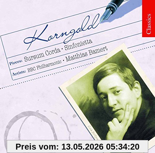 Bbcp Erich Wolfgang Korngold, Sursum Corda Op.13 / Sinfonietta Op.5