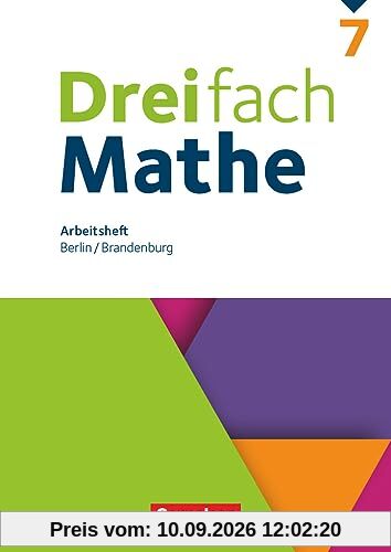 Dreifach Mathe - Berlin und Brandenburg - 7. Schuljahr: Arbeitsheft mit Lösungen
