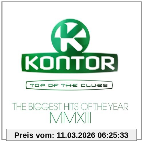 Various Kontor Top Of The Clubs - The Biggest Hits Of The Year Mmxiii