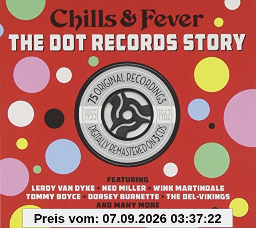 Chills & Fever The Dot Records Story