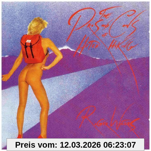 Roger Waters The Pros And Cons Of Hitch Hiking