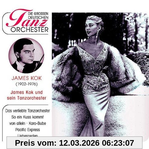 James Kok & sein Tanzorchester Die Grossen Deutschen Tanzorchester