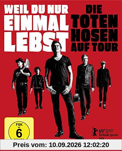 Weil du nur einmal lebst – Die Toten Hosen auf Tour [Blu-ray]