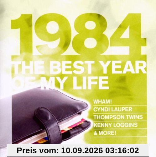The Best Year of My Life: 1984