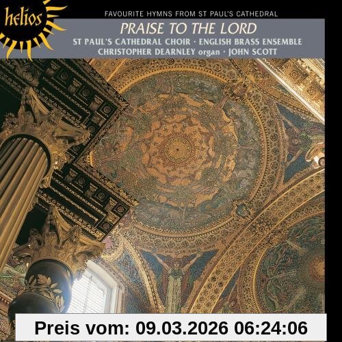 St.Paul'S Cathedral Choir Praise To The Lord-Hymnen