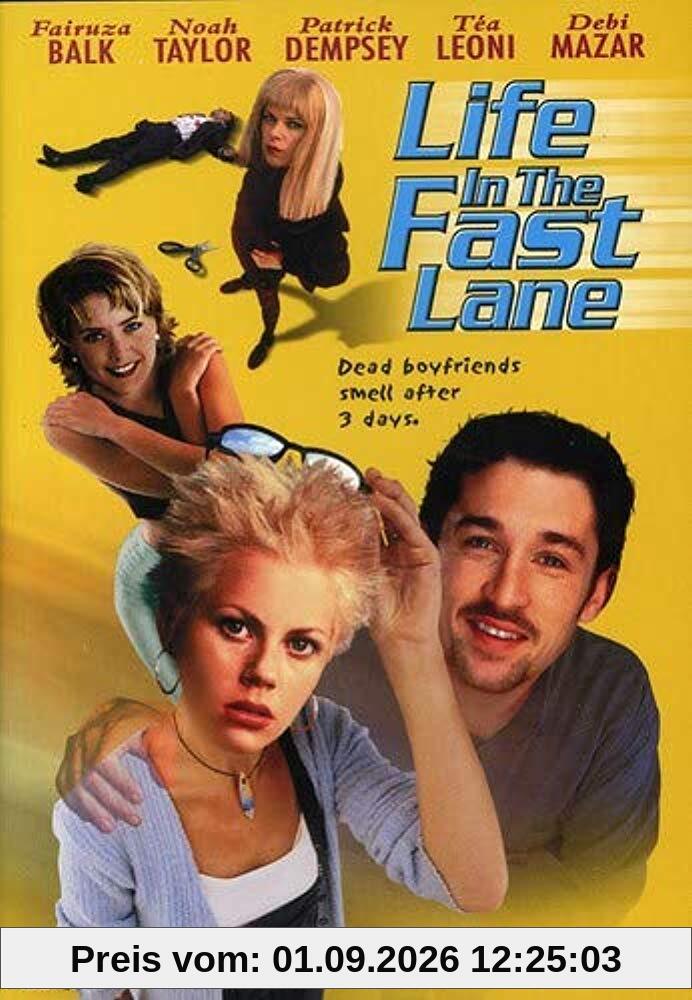 Life in the Fast Lane