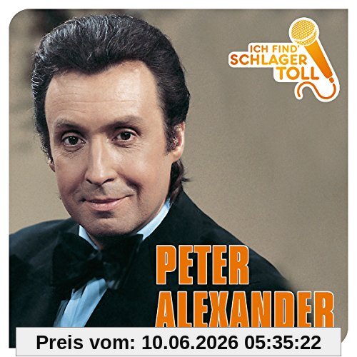 Ich Find' Schlager Toll (Das Beste)