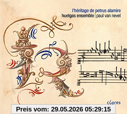 Paul Van Nevel L'heritage De Petrus Alamire