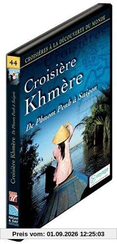 Croisière khmere : de phnom penh a saigon [FR Import]