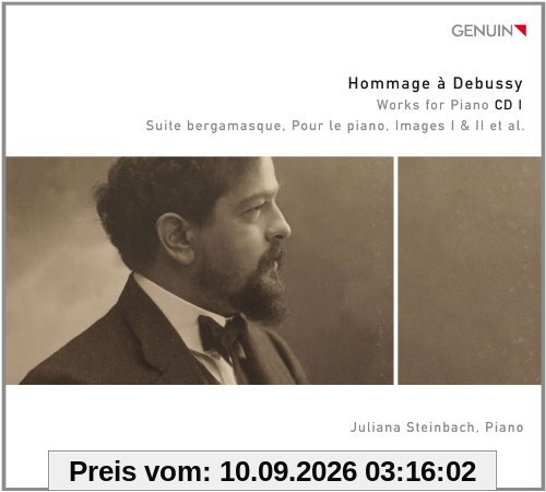 Hommage a Debussy Vol. 1 - Klavierwerke: Suite Bergamasque/ pour le Piano/Images I & II