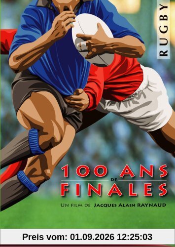 Rugby 100 ans de finales