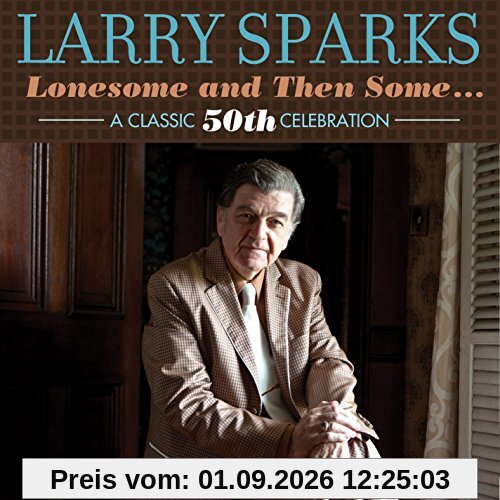 Lonesome & Then Some