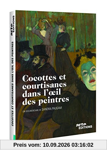 Cocottes et courtisanes dans l'oeil des peintres [FR Import]