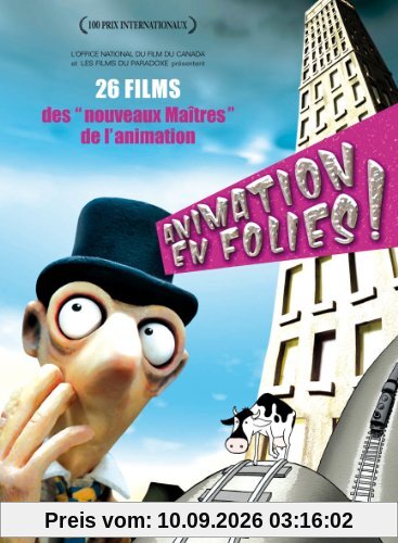 Animation en folies ! - 26 films des nouveaux maîtres de l'animation [Franc...