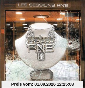 Premiere Classe R & B - Les Sessions RNB