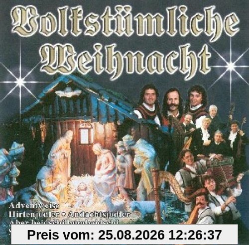 Various Volkstümliche Weihnacht (Adventweise, Hirtenjodler, Andachtsjodler, Aber Heidschi Bumbeidschi, Stille Nacht, ...)