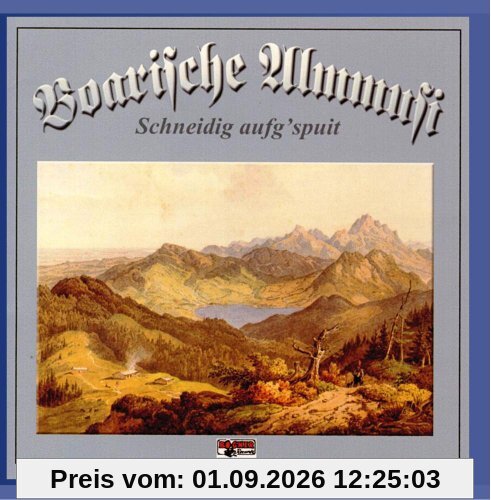 Schneidig aufg'spuit