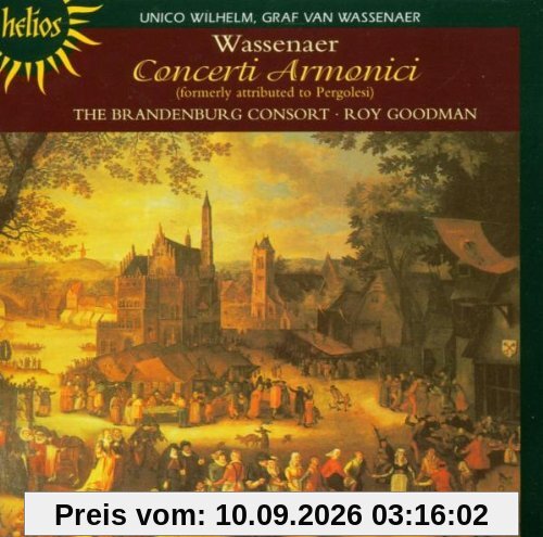 Unico Wilhelm van Wassenaer: Concerti Armonici
