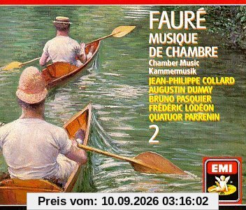 Fauré: Musique de chambre / Kammermusik / Chamber music Vol. II