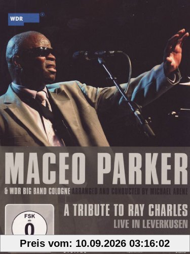 Maceo Parker & WDR Big Band Cologne - A Tribute to Ray Charles