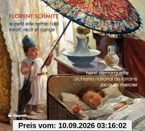 Schmitt: Le Petit Elfe Ferme-L'oeil/Introit,Recit Et Conge