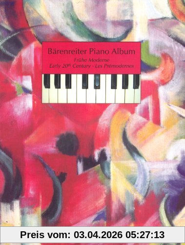 BARENREITER PIANO ALBUM 20TH CENTURY FRUHE MODERNE - KLAVIER Klassische Noten Klavier