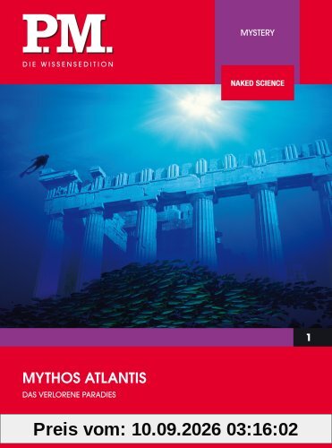 Mythos Atlantis - Das verlorene Paradies- P.M. Die Wissensedition