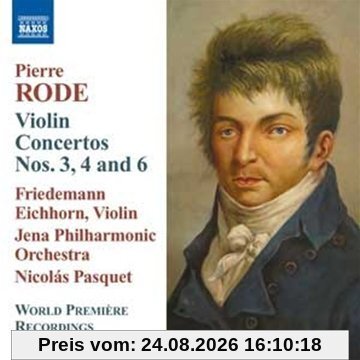 Friedemann Eichhorn Violinkonzerte Nr 3, 4 Und 6