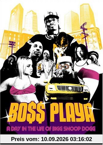 Snoop Dogg : Bo$$ Playa, A Day In The Life Of Bigg Snoop Dogg - FR Import