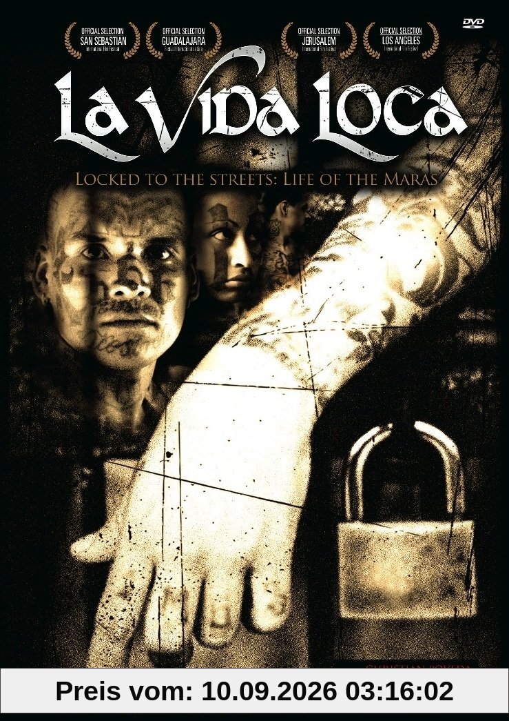 La Vida Loca: Locked to the Streets - Life of the Maras