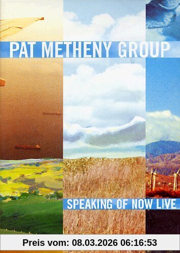 Pat Metheny Group - Speaking Of Now Live