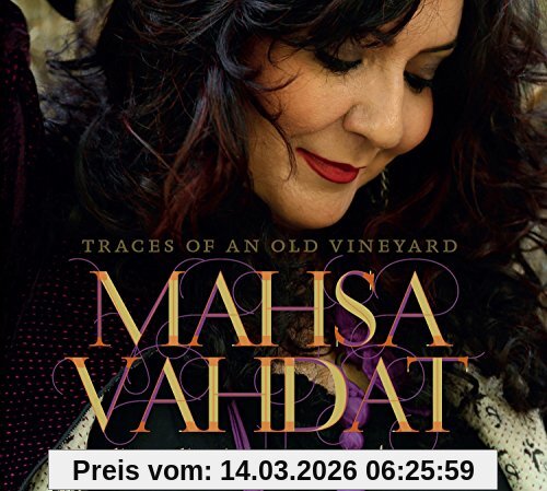 Mahsa Vahdat Traces Of An Old Vineyard